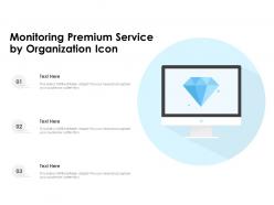 Monitoring premium service by organization icon