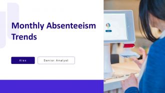 Monthly Absenteeism Trends PPT Sample AT