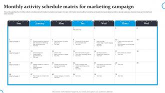 Monthly Activity Schedule Matrix For Marketing Campaign