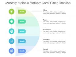 Monthly business statistics semi circle timeline