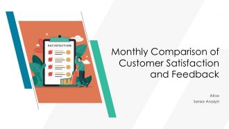Monthly Comparison Of Customer Satisfaction And Feeback PPT Information AT Monthly Comparison Of Customer Satisfaction And Feeback PPT Information AT