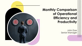 Monthly Comparison Of Operational Efficiency And Productivity PPT Summary AT Monthly Comparison Of Operational Efficiency And Productivity PPT Summary AT