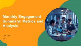 Monthly Engagement Summary Metrics And Analysis PPT Structure AT