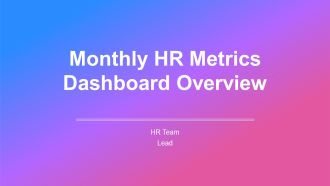 Monthly HR Metrics Dashboard Overview PPT Mockup AT