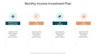Monthly Income Investment Plan In Powerpoint And Google Slides Cpb