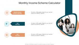 Monthly Income Scheme Calculator In Powerpoint And Google Slides Cpb