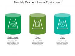 Monthly payment home equity loan ppt powerpoint presentation slides portfolio cpb