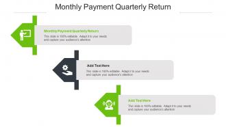 Monthly Payment Quarterly Return Ppt Powerpoint Presentation Icon Maker Cpb