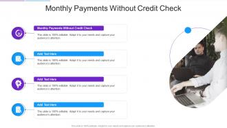 Monthly Payments Without Credit Check In Powerpoint And Google Slides Cpb