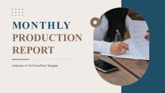 Monthly Production Report Powerpoint Ppt Template Bundles