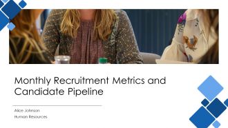 Monthly Recruitment Metrics And Candidate Pipeline PPT Slides AT