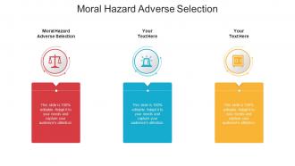 Moral hazard adverse selection ppt powerpoint presentation model ideas cpb