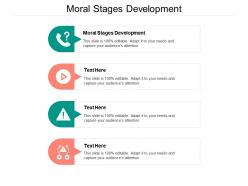 Moral stages development ppt powerpoint presentation infographic template gallery cpb
