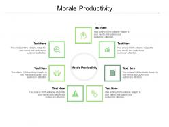 Morale productivity ppt powerpoint presentation infographic template graphics cpb