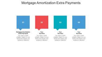 Mortgage amortization extra payments ppt powerpoint presentation layouts designs download cpb