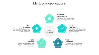 Mortgage applications ppt powerpoint presentation portfolio layout ideas cpb
