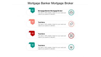 Mortgage banker mortgage broker ppt powerpoint presentation infographic show cpb