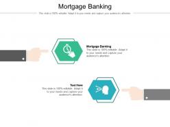 Mortgage banking ppt powerpoint presentation professional layout ideas cpb