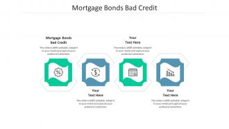 Mortgage bonds bad credit ppt powerpoint presentation professional slide cpb