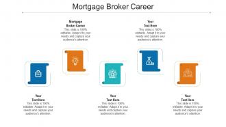 Mortgage broker career ppt powerpoint presentation professional graphics pictures cpb