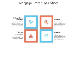 Mortgage broker loan officer ppt powerpoint presentation file tips cpb