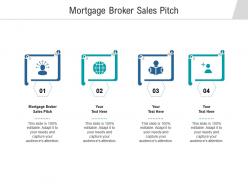 Mortgage broker sales pitch ppt powerpoint presentation show visual aids cpb