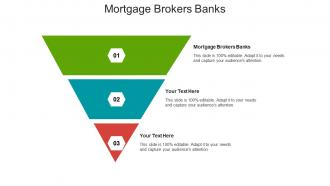 Mortgage brokers banks ppt powerpoint presentation styles infographic template cpb