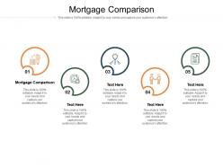 Mortgage comparison ppt powerpoint presentation slides example topics cpb