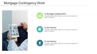 Mortgage Contingency Work In Powerpoint And Google Slides Cpb