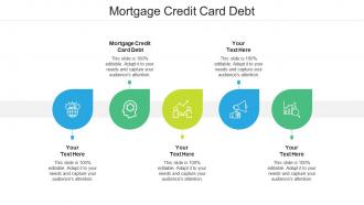Mortgage credit card debt ppt powerpoint presentation gallery visuals cpb