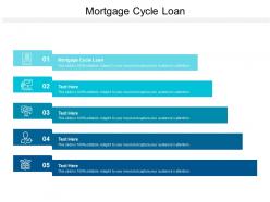 Mortgage cycle loan ppt powerpoint presentation diagram templates cpb