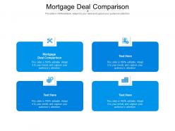 Mortgage deal comparison ppt powerpoint presentation slides background image cpb