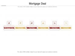 Mortgage deal ppt powerpoint presentation show format cpb