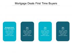 Mortgage deals first time buyers ppt powerpoint presentation icon master slide cpb