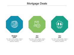 Mortgage deals ppt powerpoint presentation infographics visual aids cpb