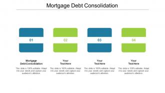 Mortgage debt consolidation ppt powerpoint presentation file background image cpb