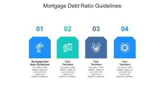 Mortgage debt ratio guidelines ppt powerpoint presentation ideas microsoft cpb
