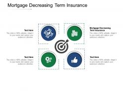 Mortgage decreasing term insurance ppt powerpoint presentation outline diagrams cpb
