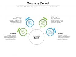 Mortgage default ppt powerpoint presentation model styles cpb