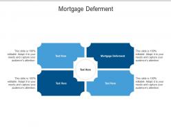 Mortgage deferment ppt powerpoint presentation inspiration format cpb