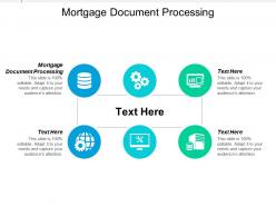Mortgage document processing ppt powerpoint presentation ideas layout cpb