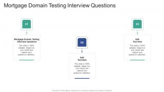 Mortgage Domain Testing Interview Questions In Powerpoint And Google Slides Cpb