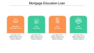 Mortgage education loan ppt powerpoint presentation infographic template themes cpb