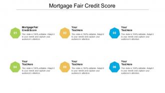 Mortgage fair credit score ppt powerpoint presentation styles slide download cpb