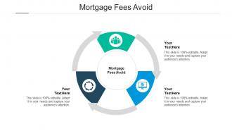 Mortgage fees avoid ppt powerpoint presentation outline demonstration cpb