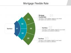 Mortgage flexible rate ppt powerpoint presentation gallery background images cpb