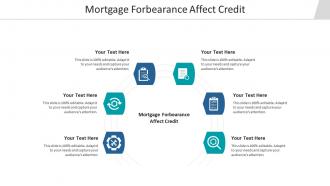 Mortgage forbearance affect credit ppt powerpoint presentation file graphics cpb