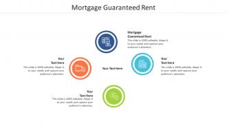 Mortgage guaranteed rent ppt powerpoint presentation show smartart cpb