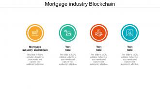 Mortgage industry blockchain ppt powerpoint presentation professional graphics example cpb