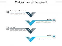 Mortgage interest repayment ppt powerpoint presentation show backgrounds cpb